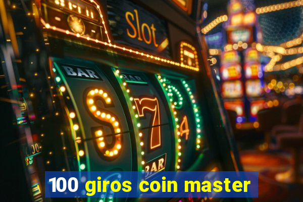 100 giros coin master